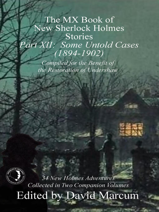 Title details for The MX Book of New Sherlock Holmes Stories - Part XII by David Marcum - Available